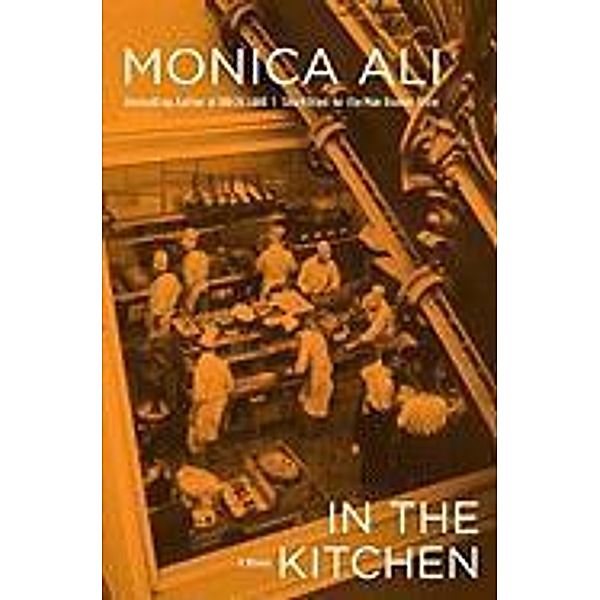 In the Kitchen, Monica Ali