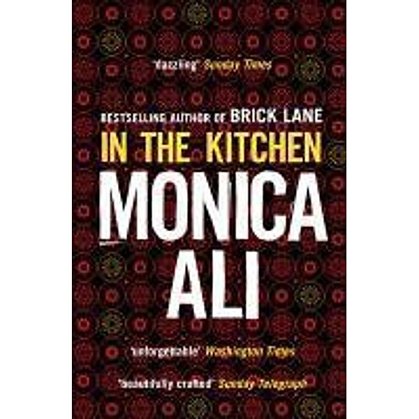 In The Kitchen, Monica Ali