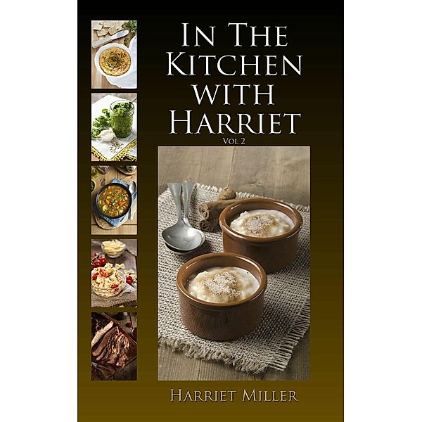 In the Kitchen with Harriet, Vol 2, Harriet Miller