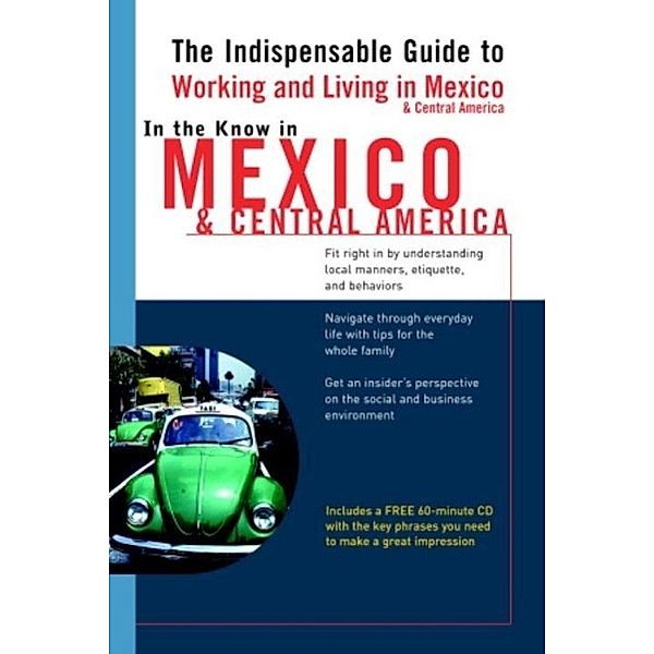 In the Know in Mexico & Central America / In the Know, Jennifer Phillips