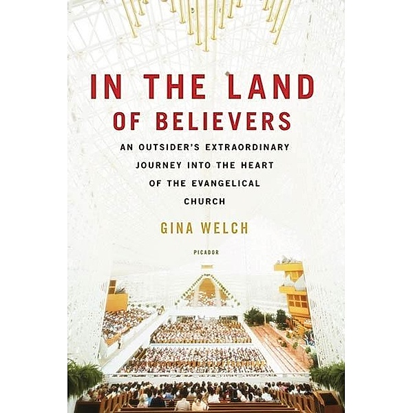 In the Land of Believers, Gina Welch