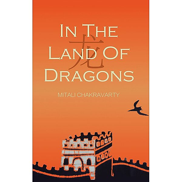 In the Land of Dragons, Mitali Chakravarty