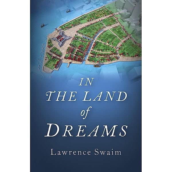 In the Land of Dreams, Lawrence Swaim