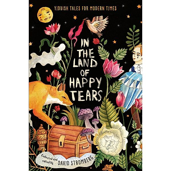 In the Land of Happy Tears: Yiddish Tales for Modern Times / Delacorte Press