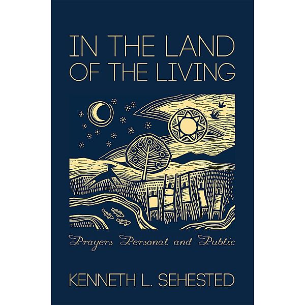 In the Land of the Living, Kenneth L. Sehested