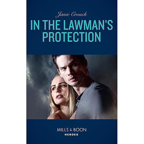 In The Lawman's Protection (Omega Sector: Under Siege, Book 6) (Mills & Boon Heroes), Janie Crouch