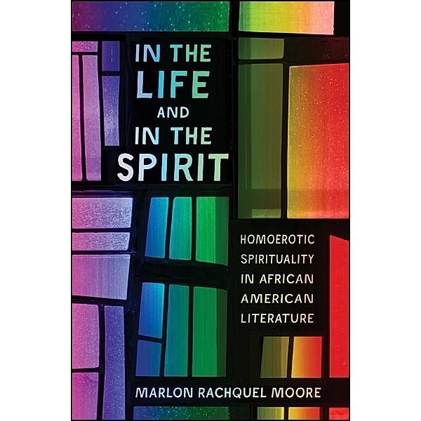 In the Life and in the Spirit, Marlon Rachquel Moore