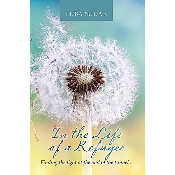 In the Life of a Refugee, Luba Sudak