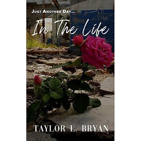 In the Life / Park St. Publishing, Taylor Bryan