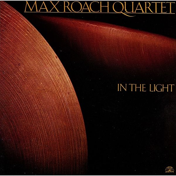 In The Light, Max Roach
