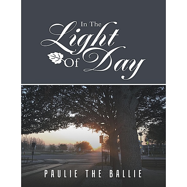 In the Light of Day, Paulie The Ballie