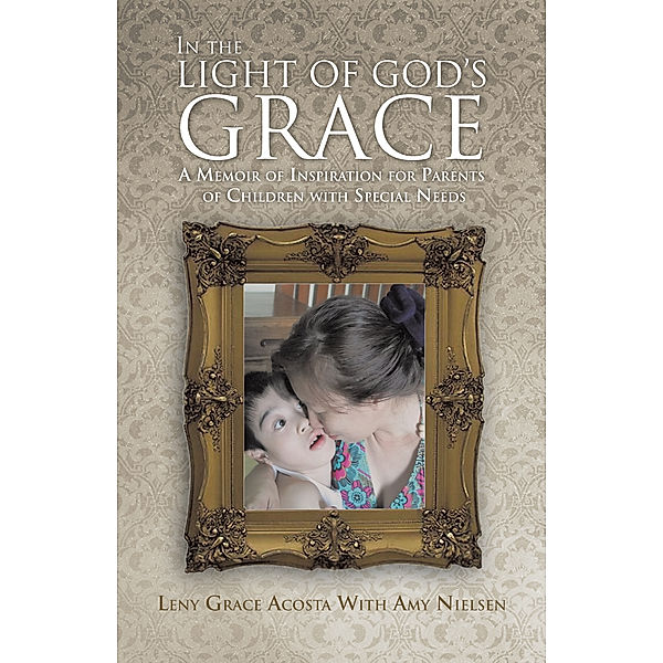 In the Light of God's Grace, Lenny Grace Accosta