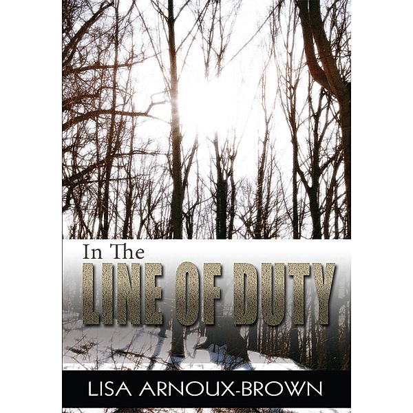 In the Line of Duty, Lisa Arnoux-Brown
