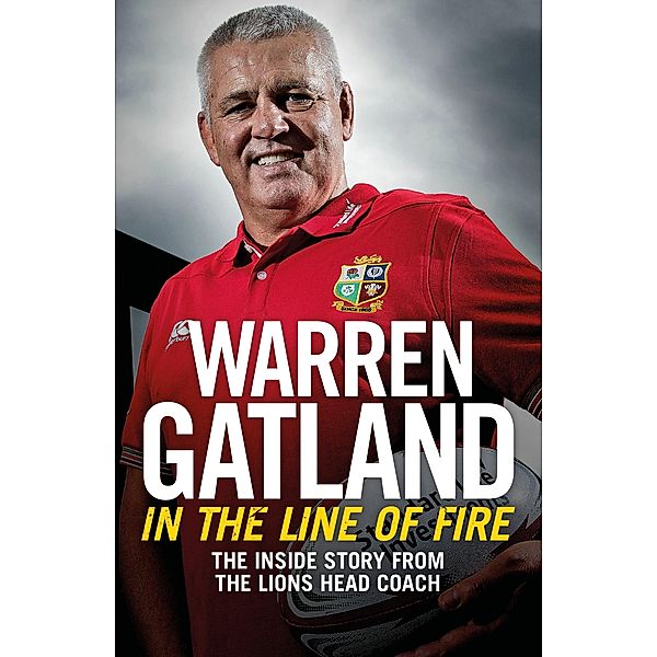 In the Line of Fire, Warren Gatland