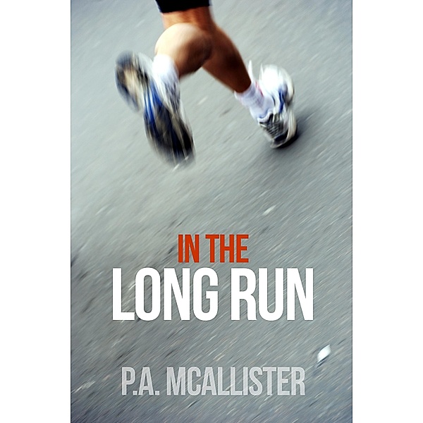 In The Long Run / eBookPartnership.com, P. A. McAllister