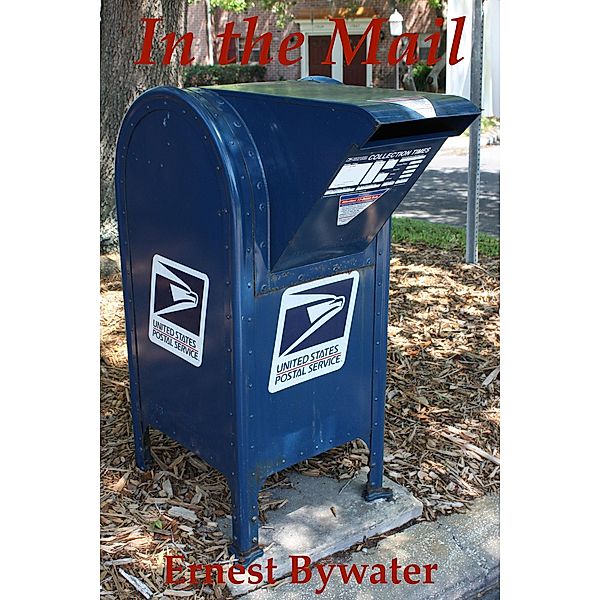 In the Mail, Ernest Bywater