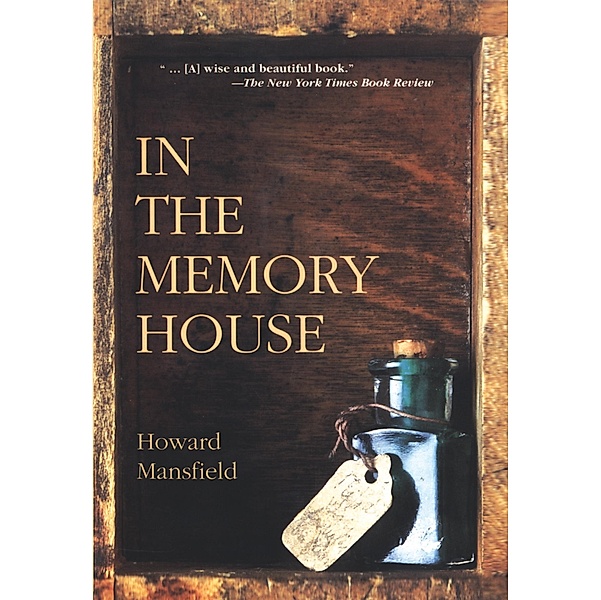 In the Memory House, Howard Mansfield