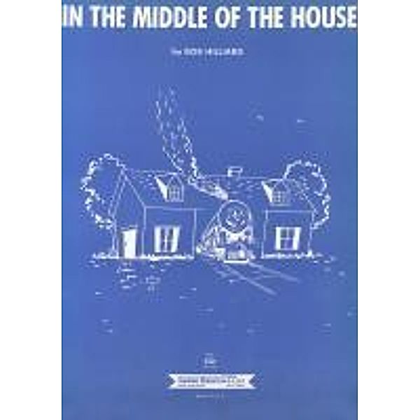 In The Middle Of The House, Bob Hilliard
