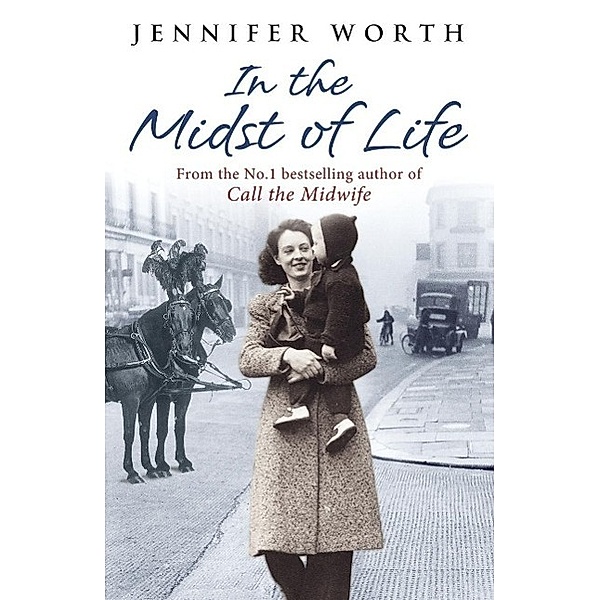 In the Midst of Life, Jennifer Worth