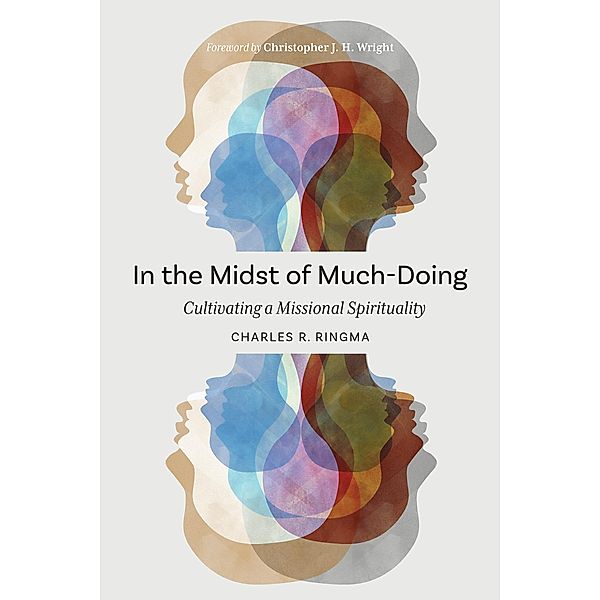 In the Midst of Much-Doing, Charles R. Ringma