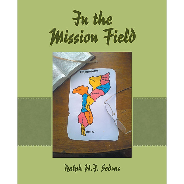 In the Mission Field, Ralph W.J. Sedras