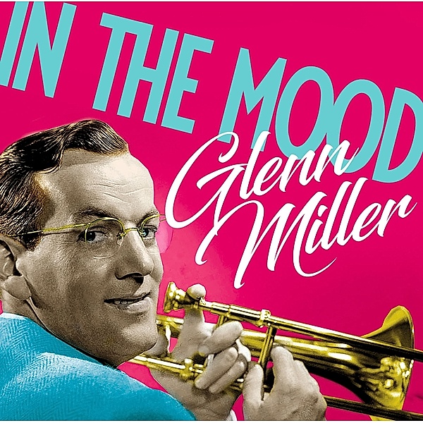 In The Mood, Glenn Miller