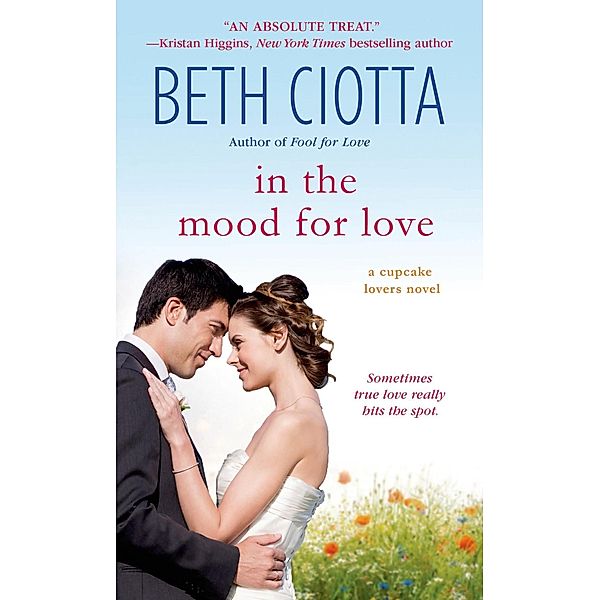 In the Mood for Love / The Cupcake Lovers Bd.4, Beth Ciotta