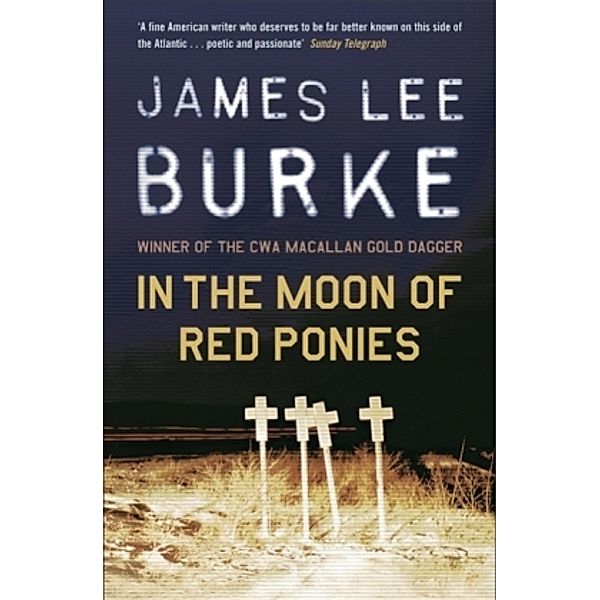 In the Moon of Red Ponies, James Lee Burke
