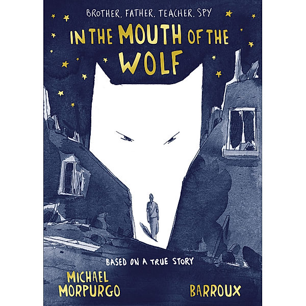 In the Mouth of the Wolf, Michael Morpurgo