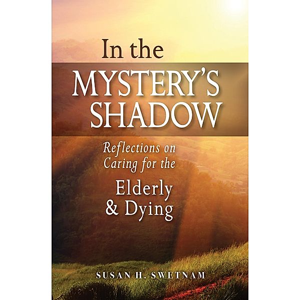 In the Mystery's Shadow, Susan H. Swetnam