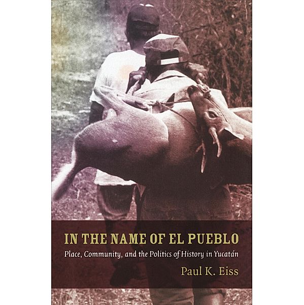 In the Name of El Pueblo / Latin America Otherwise, Eiss Paul Eiss