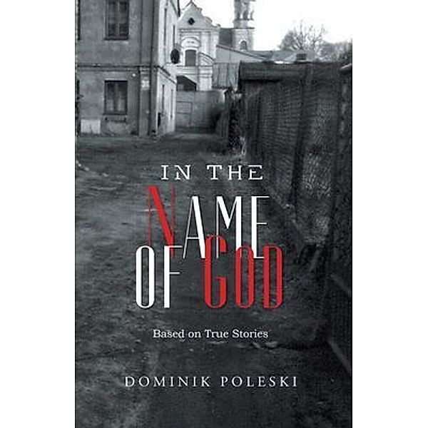 In the Name of God / Quantum Discovery, Dominik Poleski