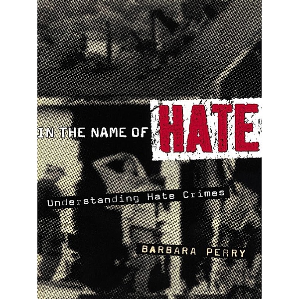 In the Name of Hate, Barbara Perry
