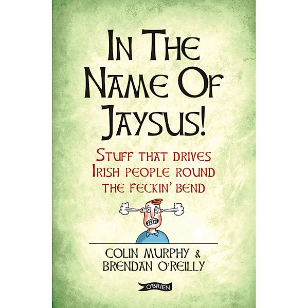 In The Name of Jaysus!, Colin Murphy