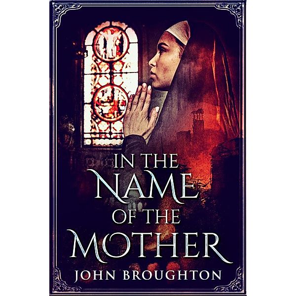 In The Name Of The Mother / Wyrd Of The Wolf Bd.2, John Broughton