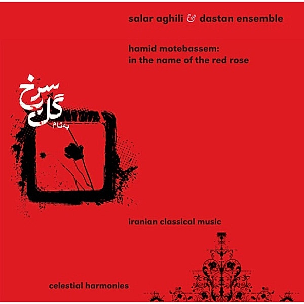 In The Name Of The Red Rose, Dastan Ensemble, Salar Aghili