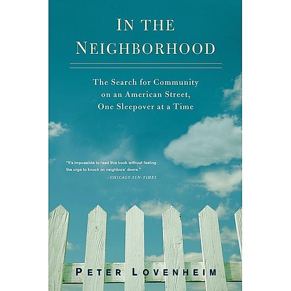 In the Neighborhood, Peter Lovenheim