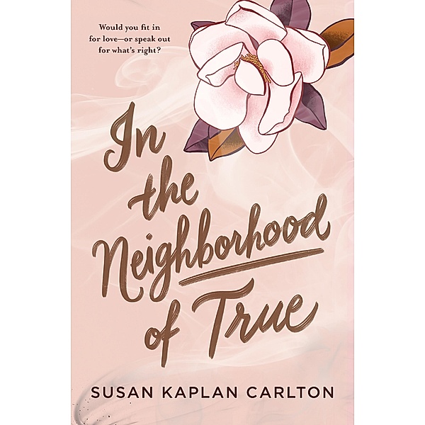 In the Neighborhood of True, Susan Kaplan Carlton