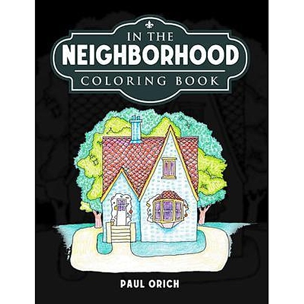 In the Neighborhood / PageTurner Press and Media, Paul Orich