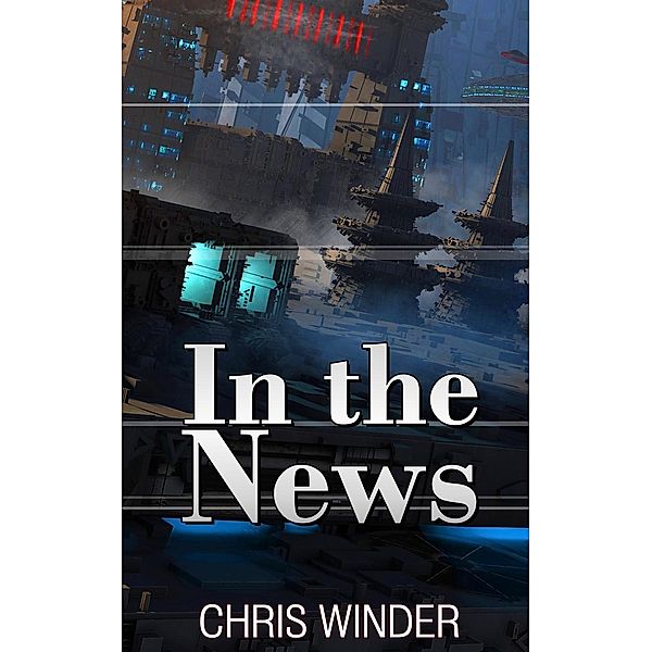 In the News, Chris Winder