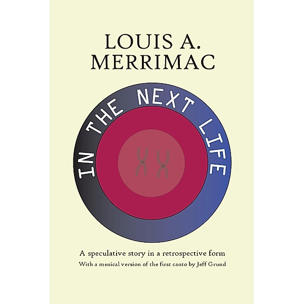 In the Next Life, Louis A. Merrimac