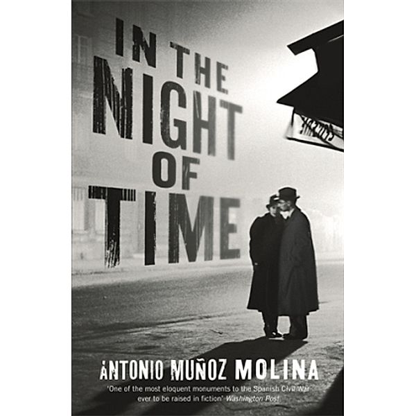 In the Night of Time, Antonio Muñoz Molina