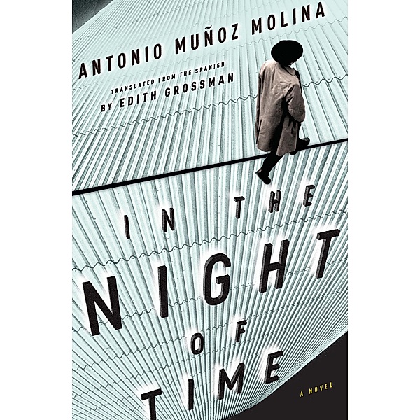 In the Night of Time, Antonio Muñoz Molina