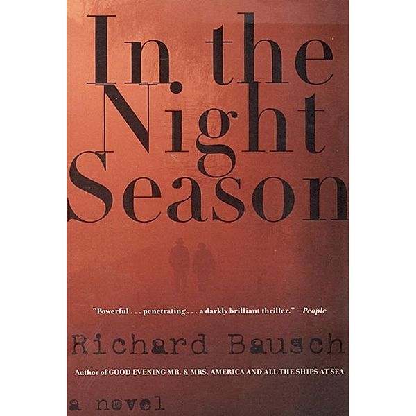 In the Night Season, Richard Bausch