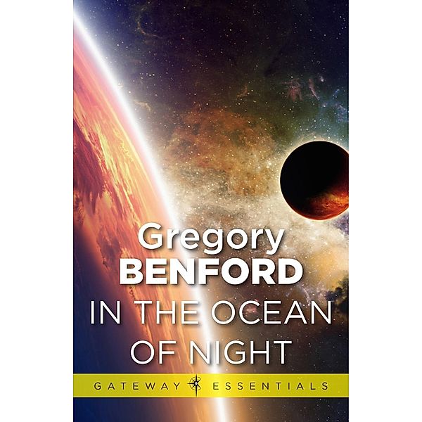 In the Ocean of Night / Gateway Essentials, Gregory Benford