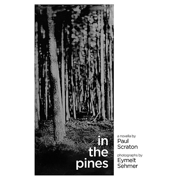 In the Pines, Paul Scraton