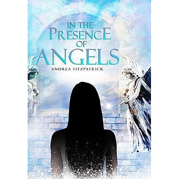 In the Presence of Angels, Andrea Fitzpatrick