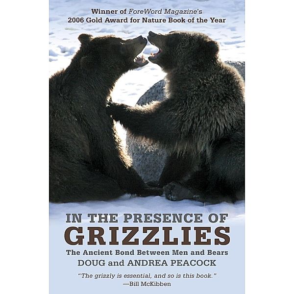 In the Presence of Grizzlies, Doug Peacock, Andrea Peacock