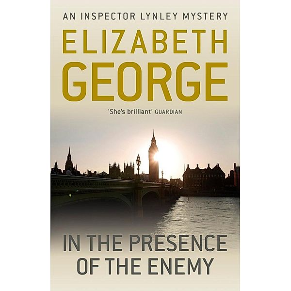 In The Presence Of The Enemy / Inspector Lynley Bd.8, Elizabeth George