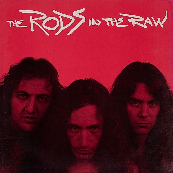 In The Raw (Collector'S Edition), The Rods